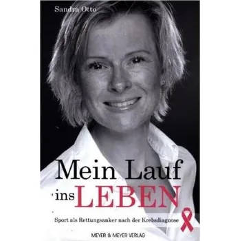 Mein Lauf ins Leben - Otto, Sandra