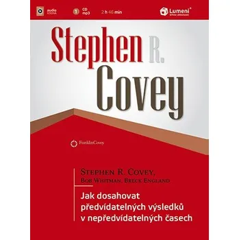 Česká hudba Jak dosahovat předvídatelných výsledků v nepředvídatelných časech (CD) - Covey Stephen