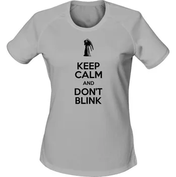 Dámské tričko Dámské funkční tričko KEEP CALM AND DON'T BLINK - světle šedá