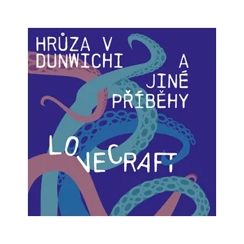 Hrůza v Dunwichi a jiné příběhy MP3 download