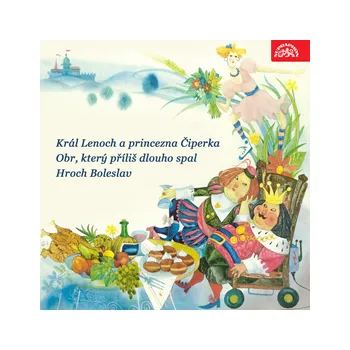 Král Lenoch a princezna Čiperka, Obr, který příliš dlouho spal, Hroch Boleslav, audiokniha