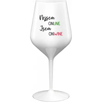 Sklenice NEJSEM ONLINE JSEM ONWINE - bílá nerozbitná sklenice na víno 470 ml