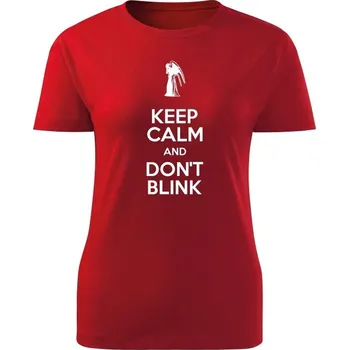 Dámské tričko Dámské tričko KEEP CALM AND DON'T BLINK - červená
