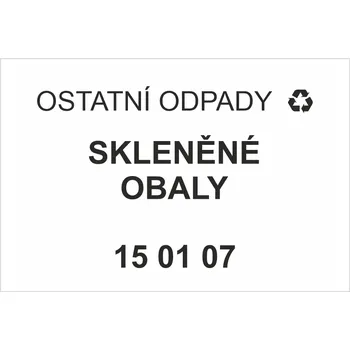 Značení Ostatní odpady 150107 - Skleněné obaly Samolepka PVC A7 (105 x 74 mm)