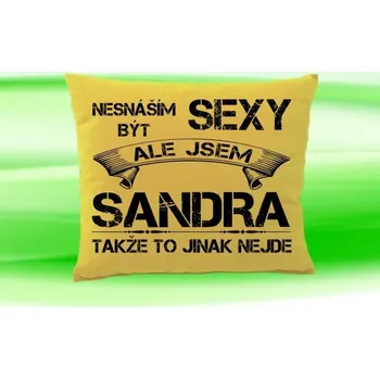 Dekorativní polštářek Polštář se jménem SANDRA Béžový (polštářek nesnáším být sexy ale jsem ???)