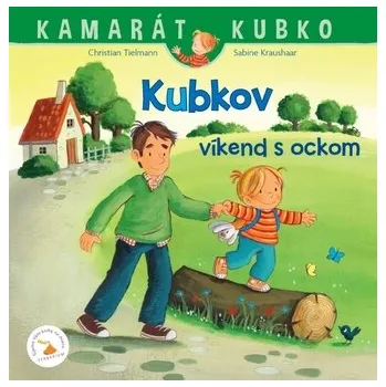 Kubkov víkend s ockom - Tielmann, Christian