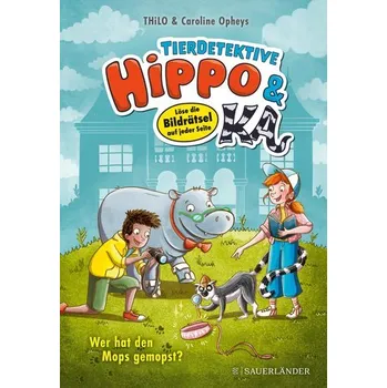 První čtění Tierdetektive Hippo & Ka - Wer hat den Mops gemopst? - Thilo