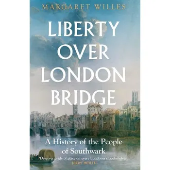 Liberty over London Bridge - Willes, Margaret