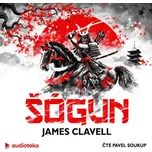 Šógun - James Clavell (čte Pavel…