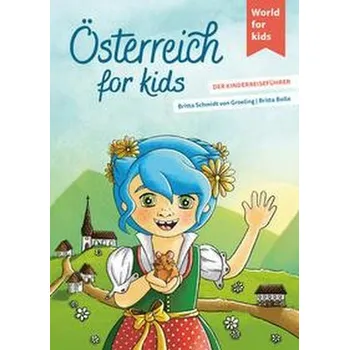 Příroda Österreich for kids - Schmidt von Groeling, Britta