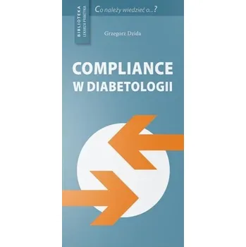 Compliance w diabetologii - Grzegorz Dzida
