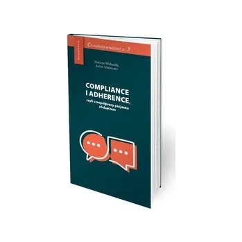 Compliance i adherence, czyli o współpracy... - Marcin Wełnicki