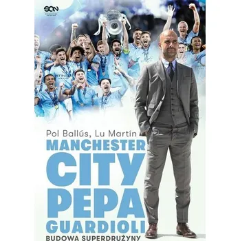 Manchester City Pepa Guardioli - Pol Balls, Lu Martn, Bartosz Sałbut