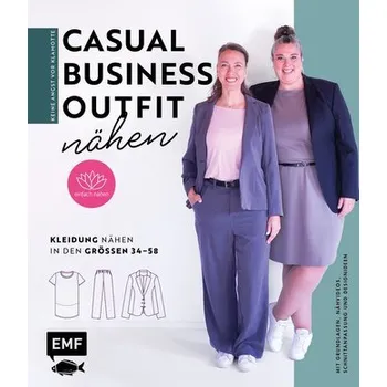 Keine Angst vor Klamotte - Casual Business-Outfit nähen von Anna Einfach nähen - Stallmeyer, Anna