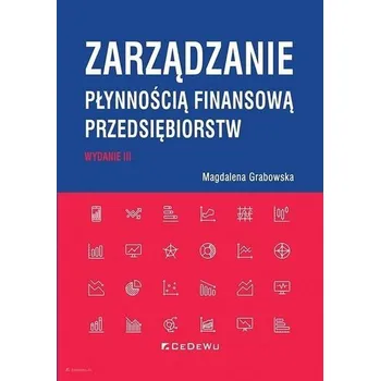Zarządzanie płynnością finansową przedsiębiorstw - Grabowska Magdalena