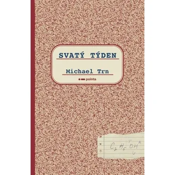 Beletrie pro dospělé Svatý týden - Michael Trn