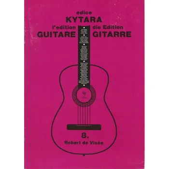 The Edition Guitar 8 Robert de Visée