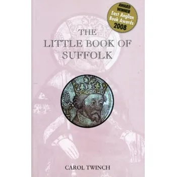 Cestování The Little Book of Suffolk - Twinch, Carol