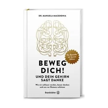 Příroda Beweg dich! Und dein Gehirn sagt Danke - Macedonia, Manuela [DE] (2024, Firma, Brandstätter Verlag)