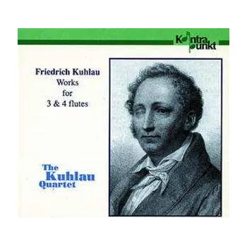 Zahraniční hudba CD Daniel Friedrich Rudolph Kuhlau: Friedrich Kuhlau Works For 3 & 4 Flutes 1999