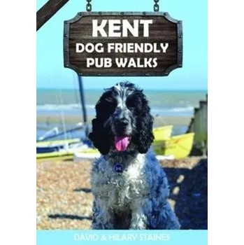 Cestování Kent Dog Friendly Pub Walks - Staines, David