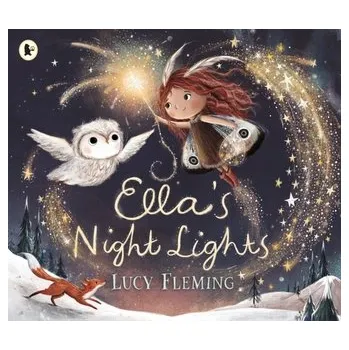 Kniha Ella's Night Lights - Fleming, Lucy [EN] (2021, Měkká, Walker Books Ltd.)