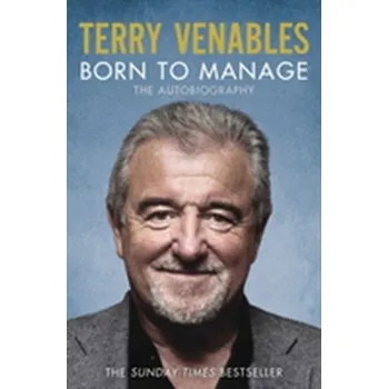 Literární biografie Born to Manage - Venables, Terry [EN] (2015, Taschenbuch, Simon & Schuster Ltd)