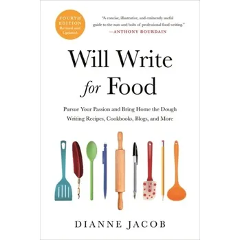 Will Write for Food (4th Edition) - Jacob, Dianne