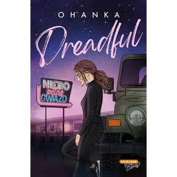 Dreadful. Niebo pełne gwiazd - Ohanka