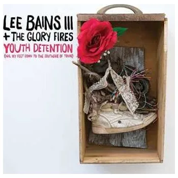 Zahraniční hudba 2LP Lee Bains III & The Glory Fires: Youth Detention (Nail My Feet Down To The Southside Of Town) 2017