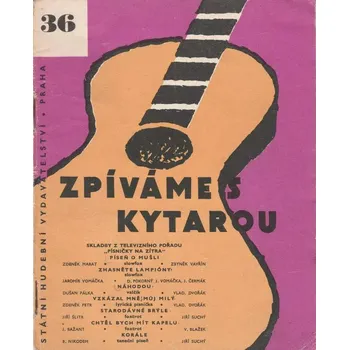 Zpíváme s kytarou 36 - Skladby z televizního pořadu Písničky na zítra