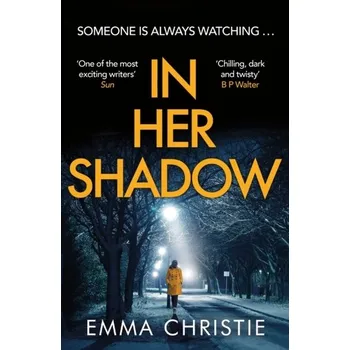 In Her Shadow - Christie, Emma
