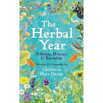 The Herbal Year - Streeter, David; Hart-Davies, Christina; Hardcastle, Audrey; Cole, Felicity; Harper, Lizzie