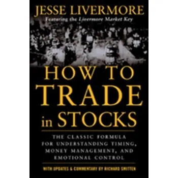 How to Trade In Stocks - Livermore, Jesse
