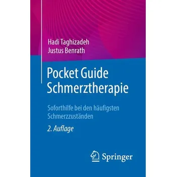 Pocket Guide Schmerztherapie - Taghizadeh, Hadi [DE] (2024, Brožovaná / brožovaná, Springer-Verlag GmbH)