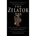 The Zelator: The Secret Journals Of Mark Hedsel - David Ovason [EN] (2013, brožovaná)