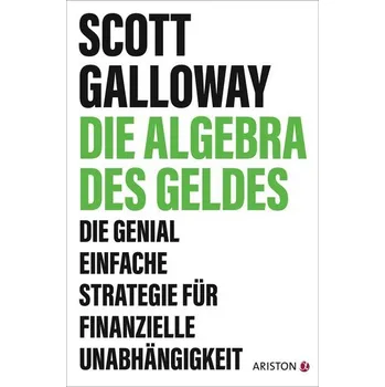 Die Algebra des Geldes - Galloway Scott