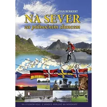 Literární cestopis Na sever za půlnočním sluncem