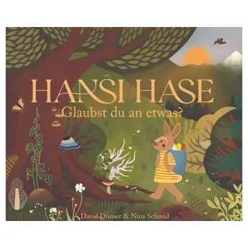 Pohádka Hansi Hase - Dünser, David