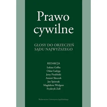Prawo cywilne. Glosy do orzeczeń Sądu Najwyższego - Praca zbiorowa