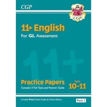 Anglický jazyk 11+ GL English Practice Papers: Ages 10-11 - Pack 3 (with Parents' Guide & Online Edition) - CGP Books