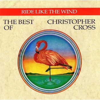 Zahraniční hudba Christopher Cross - Ride Like The Wind / The Best Of Christopher Cross (CD, 9548306562/M)