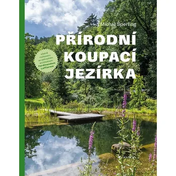 Přírodní koupací jezírka - Šperling…