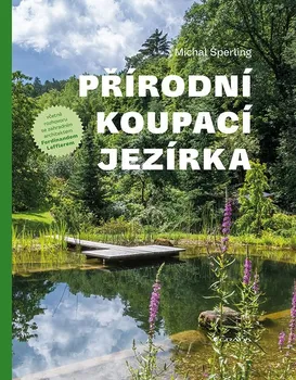 Kniha Přírodní koupací jezírka - Šperling Michal (2023) (E-kniha)