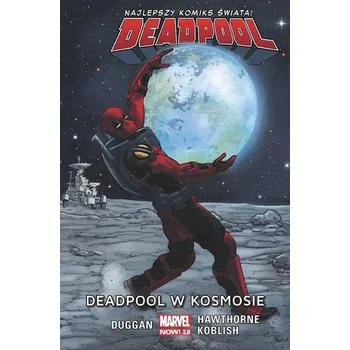 Komiks pro dospělé Deadpool T.9 Deadpool w kosmosie - Praca zbiorowa