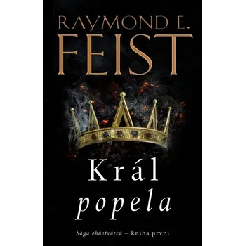 Sága ohňotvůrců: Král popela - Raymond…