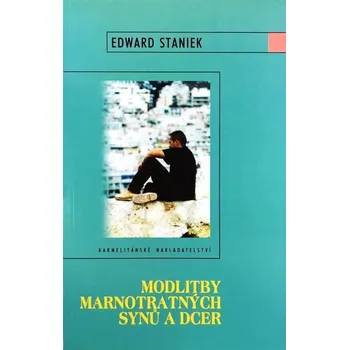 Duchovní literatura Modlitby marnotratných synů a dcer