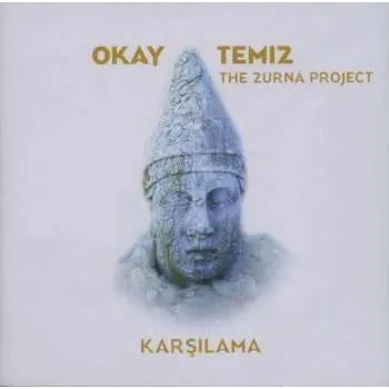 Zahraniční hudba CD Okay Temiz: The Zurna Project - Karşılama 1999