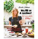 Najím se a zhubnu!: Kompletní průvodce změnou životního stylu - Cecílie Jílková (2016, pevná)