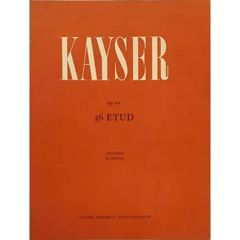 Kayser 36 etud op. 20 housle